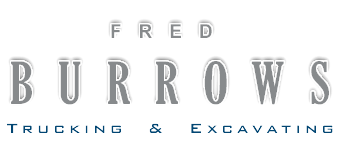 Fred Burrows Trucking Excavating, Commercial, Residential material supplier, site contractor